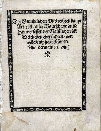 Die Zwölf Artikel, Druck: Melchior Ramminger, Augsburg, 1525 © Stadtarchiv Memmingen
